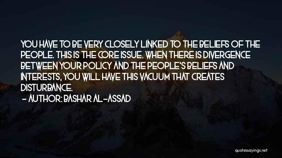 Core Beliefs Quotes By Bashar Al-Assad