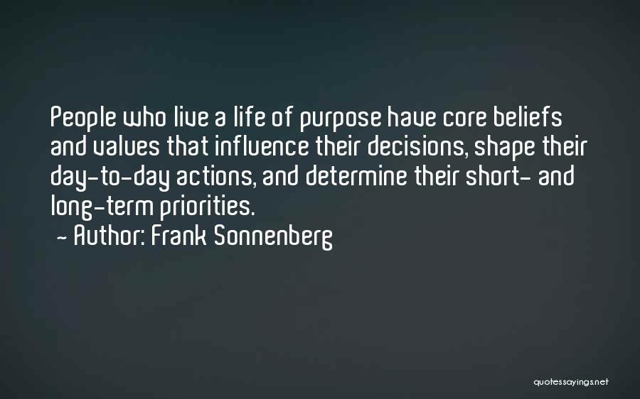 Core Beliefs Quotes By Frank Sonnenberg