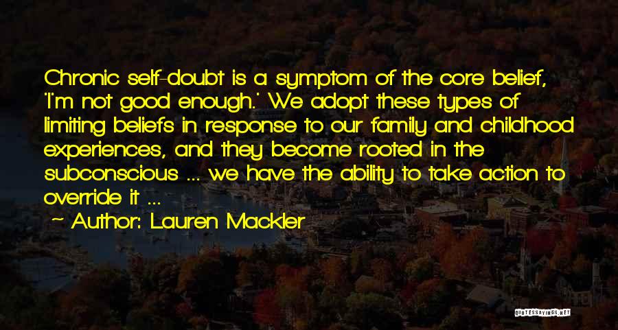 Core Beliefs Quotes By Lauren Mackler