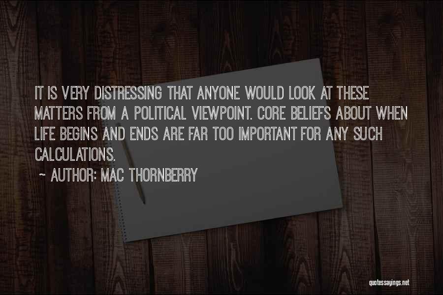 Core Beliefs Quotes By Mac Thornberry