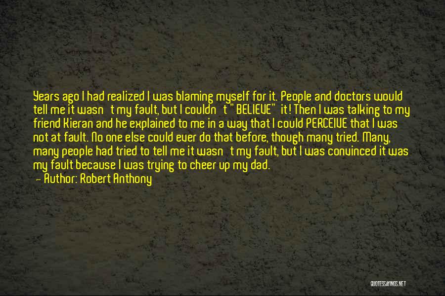 Core Beliefs Quotes By Robert Anthony