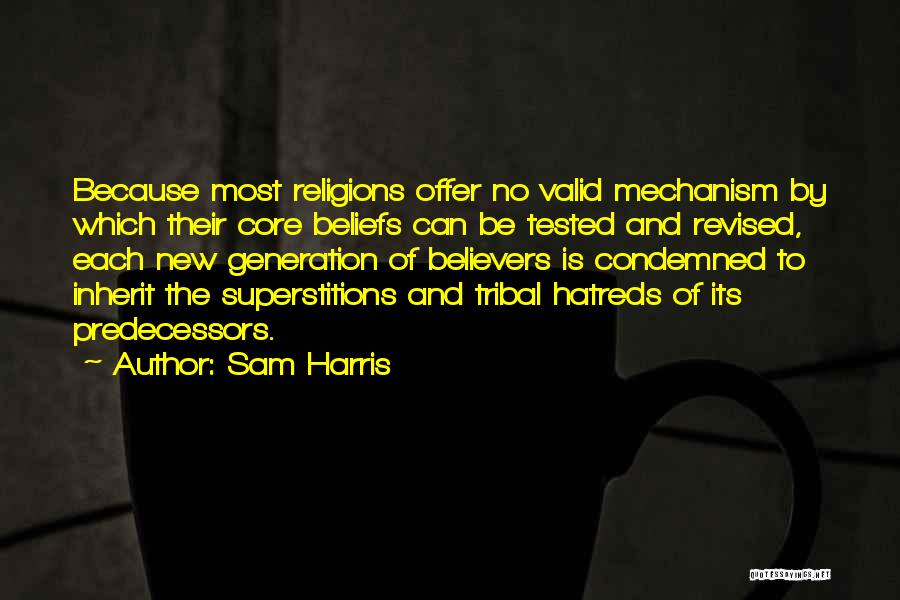 Core Beliefs Quotes By Sam Harris