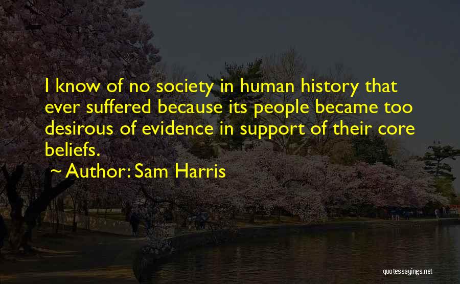 Core Beliefs Quotes By Sam Harris