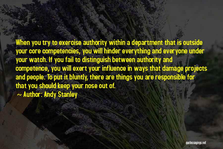 Core Competence Quotes By Andy Stanley