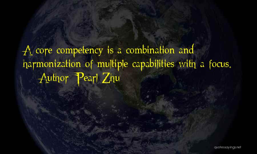 Core Competency Quotes By Pearl Zhu