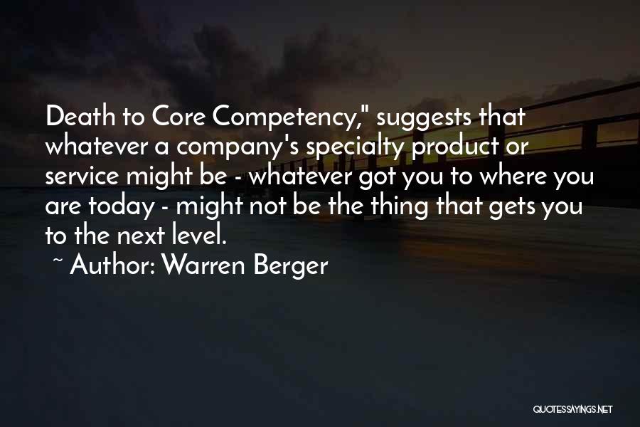 Core Competency Quotes By Warren Berger