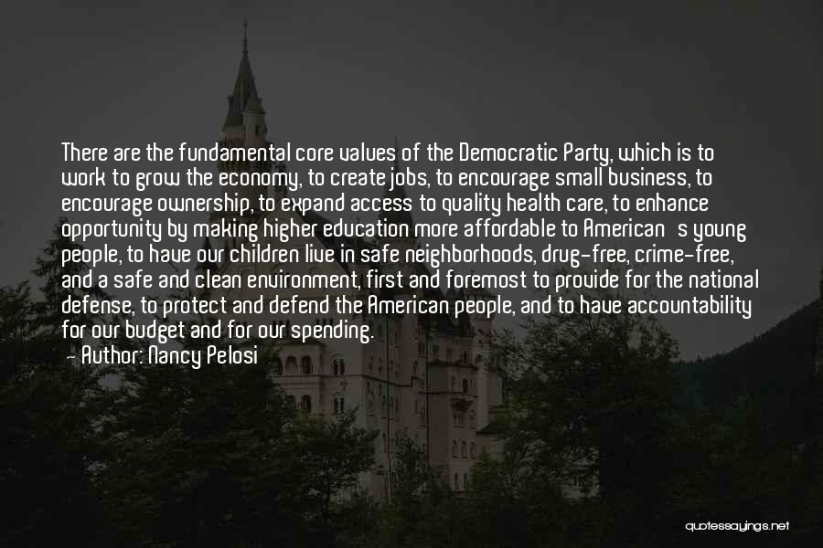Core Democratic Values Quotes By Nancy Pelosi