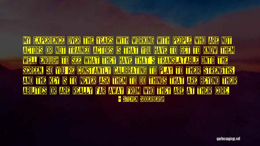 Core Keys Quotes By Steven Soderbergh Core Keys Quotes By Steven Soderbergh