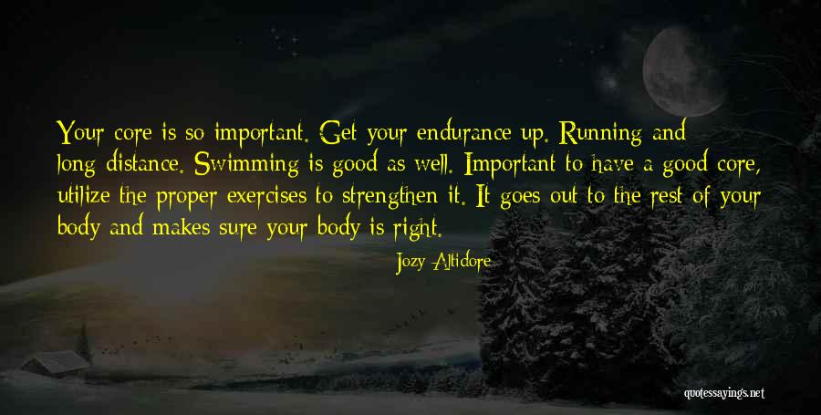 Core Of The Body Quotes By Jozy Altidore Core Of The Body Quotes By Jozy Altidore