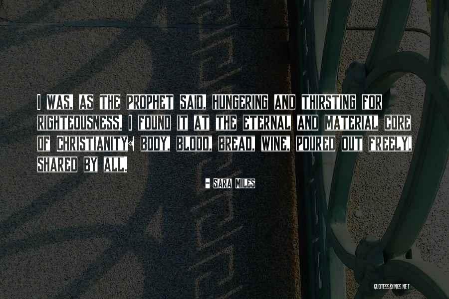 Core Of The Body Quotes By Sara Miles Core Of The Body Quotes By Sara Miles