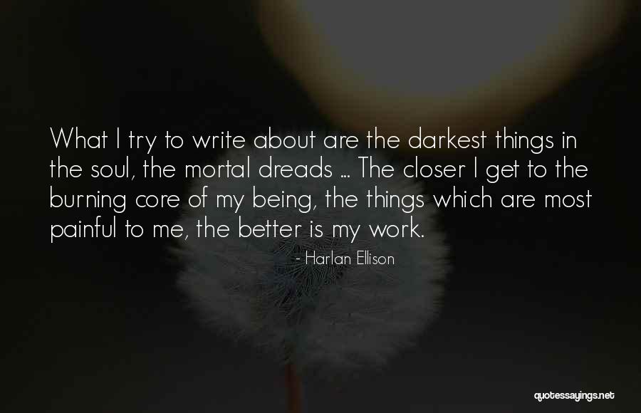Core Of The Soul Quotes By Harlan Ellison Core Of The Soul Quotes By Harlan Ellison