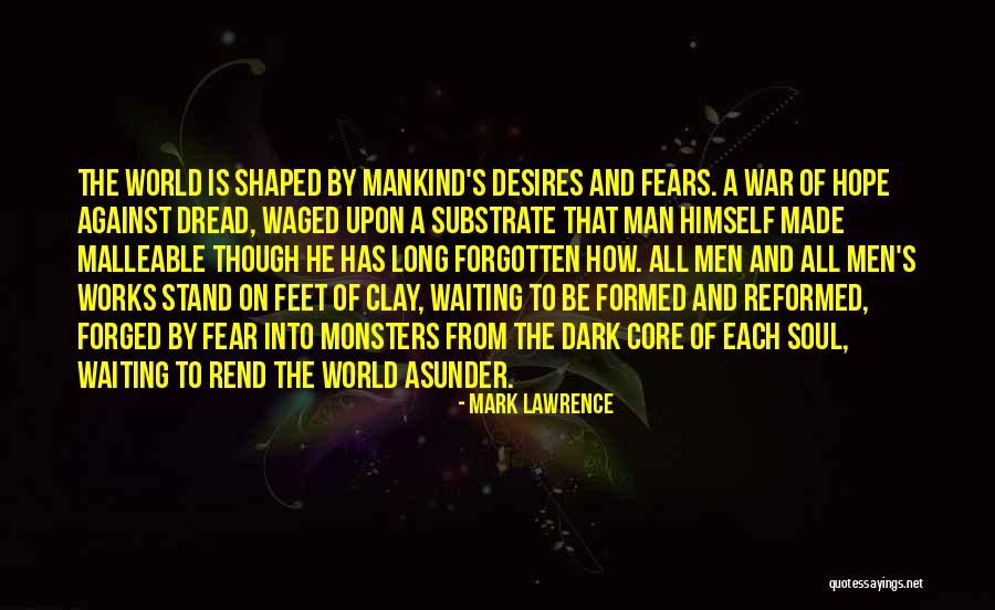 Core Of The Soul Quotes By Mark Lawrence Core Of The Soul Quotes By Mark Lawrence