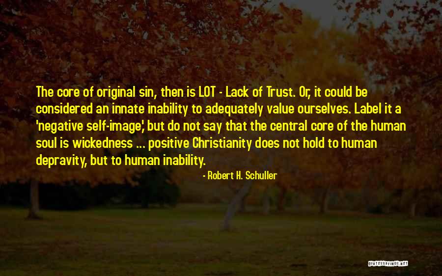 Core Of The Soul Quotes By Robert H. Schuller Core Of The Soul Quotes By Robert H. Schuller