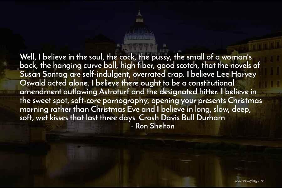 Core Of The Soul Quotes By Ron Shelton Core Of The Soul Quotes By Ron Shelton