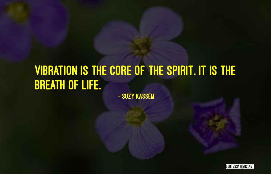 Core Of The Soul Quotes By Suzy Kassem Core Of The Soul Quotes By Suzy Kassem