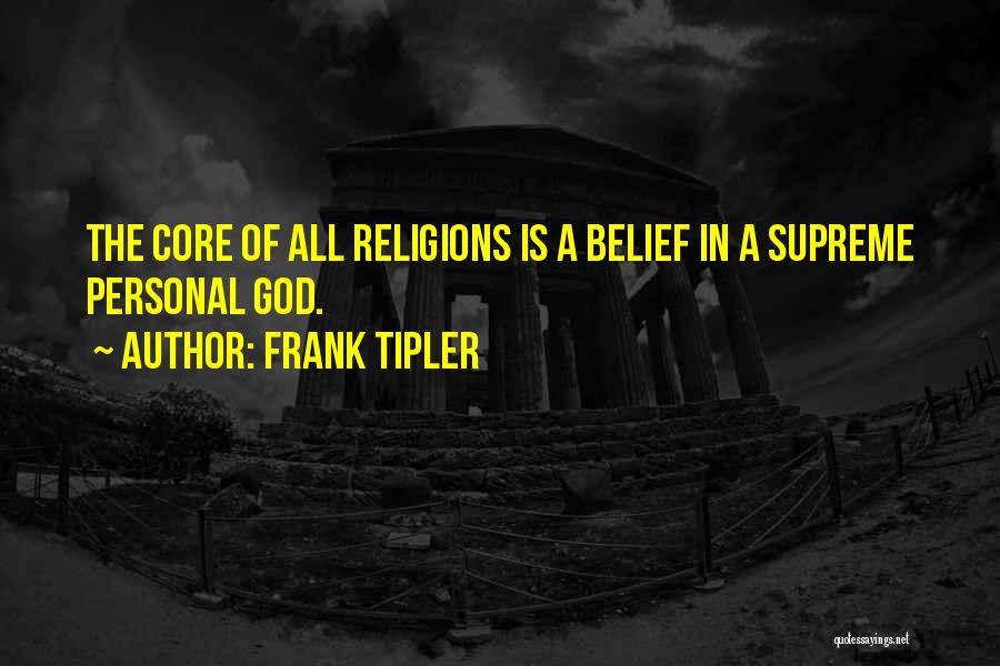 Core Quotes By Frank Tipler