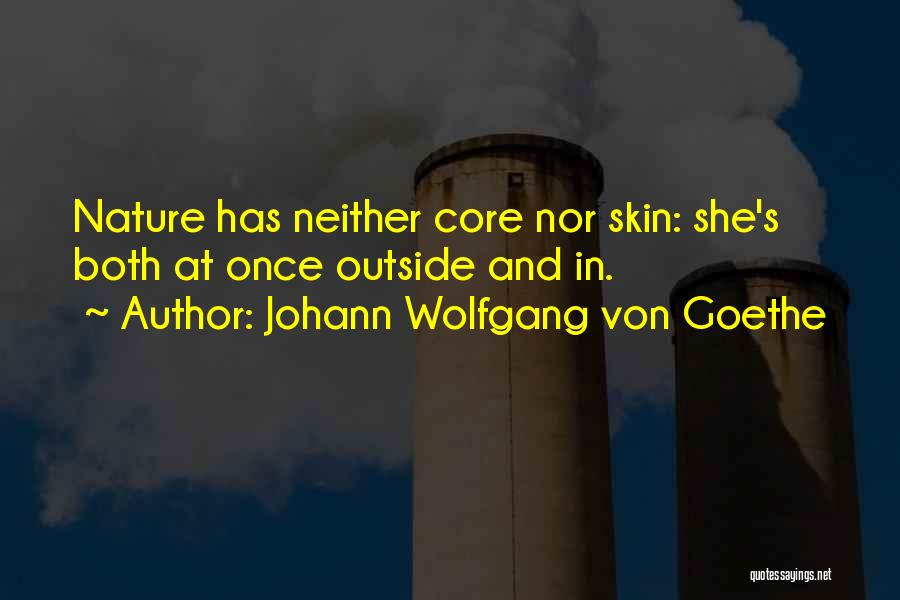 Core Quotes By Johann Wolfgang Von Goethe