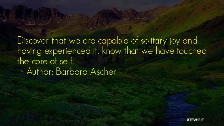 Core Self Quotes By Barbara Ascher