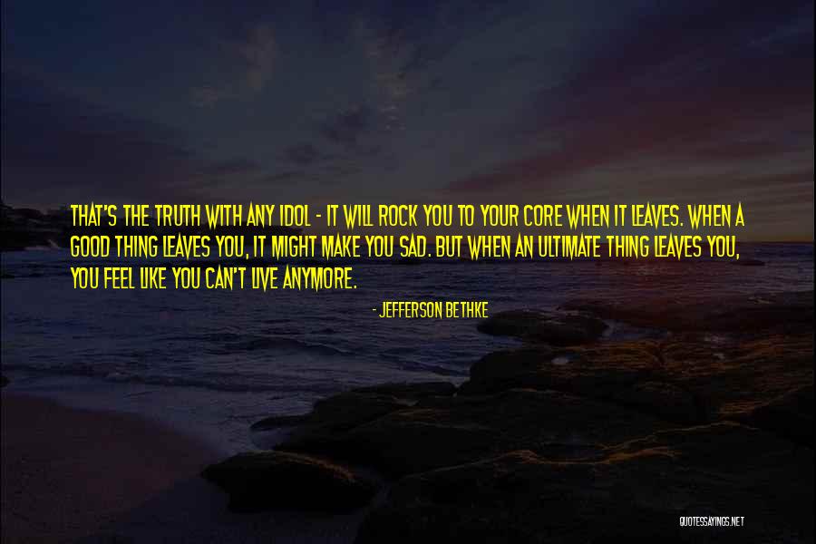 Core Truth Quotes By Jefferson Bethke Core Truth Quotes By Jefferson Bethke