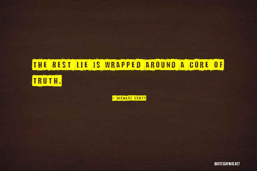 Core Truth Quotes By Michael Scott Core Truth Quotes By Michael Scott