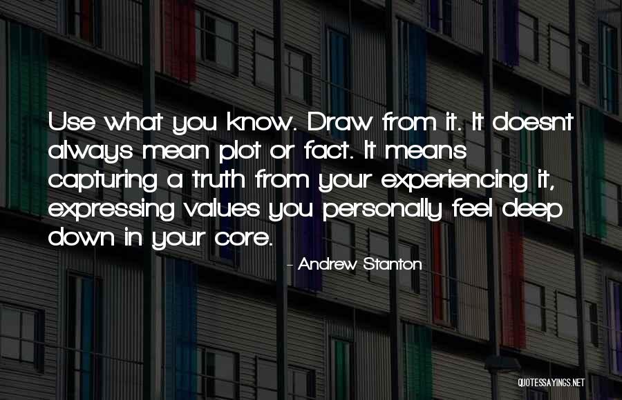 Core Values Quotes By Andrew Stanton