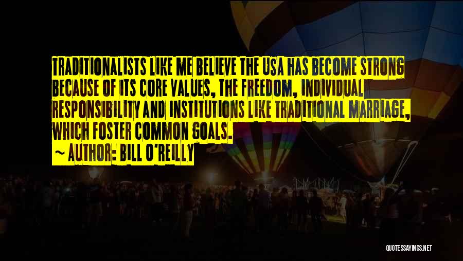 Core Values Quotes By Bill O'Reilly