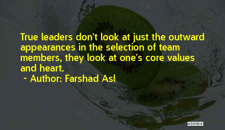 Core Values Quotes By Farshad Asl