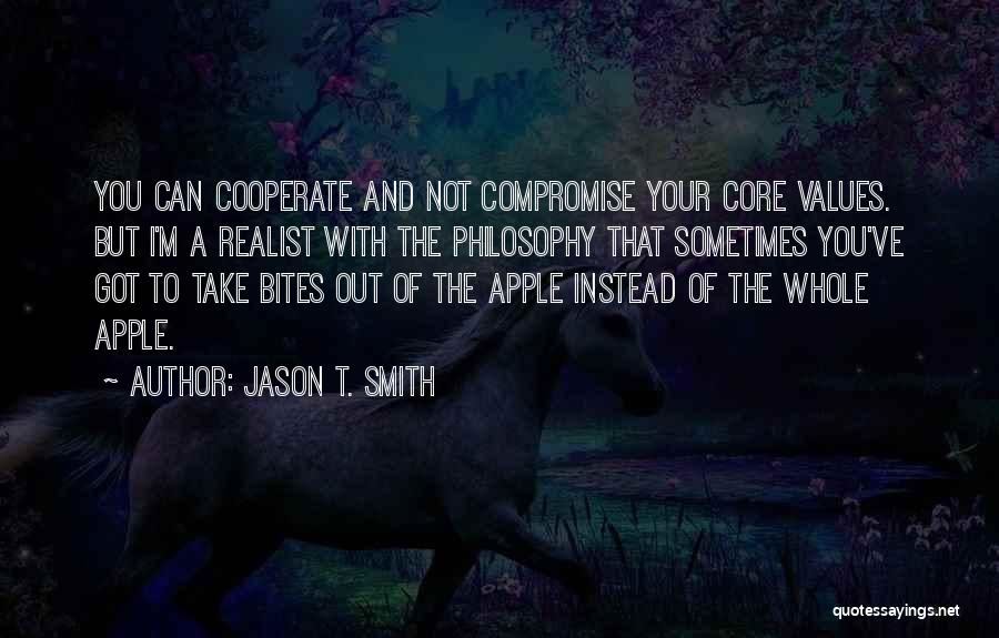 Core Values Quotes By Jason T. Smith