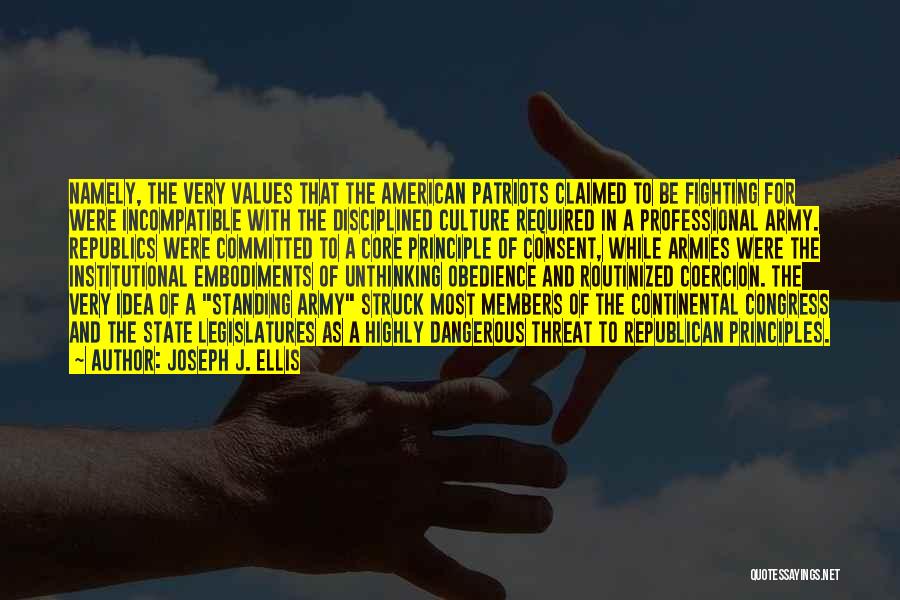 Core Values Quotes By Joseph J. Ellis