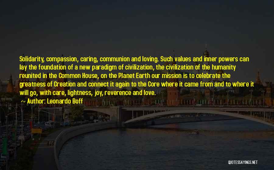 Core Values Quotes By Leonardo Boff