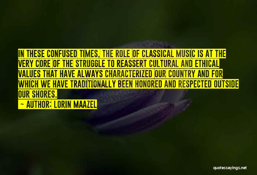 Core Values Quotes By Lorin Maazel