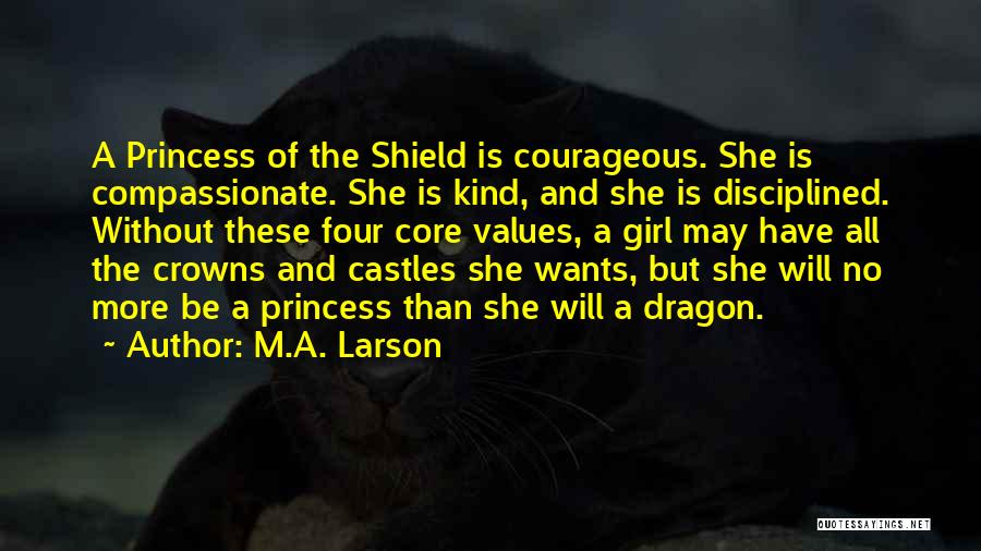 Core Values Quotes By M.A. Larson