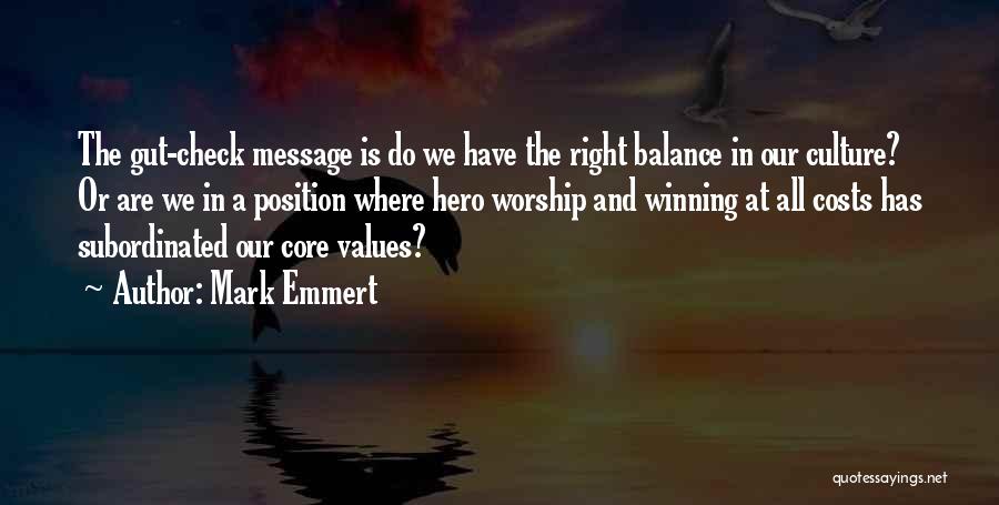 Core Values Quotes By Mark Emmert
