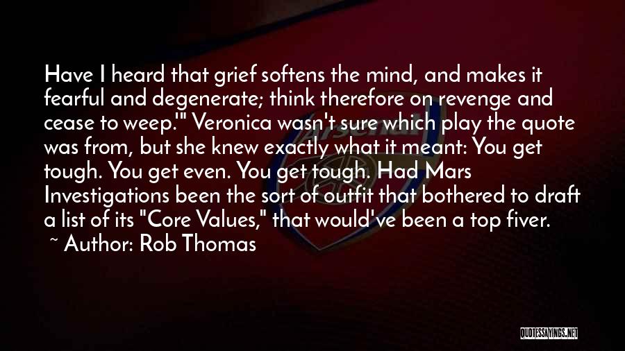 Core Values Quotes By Rob Thomas