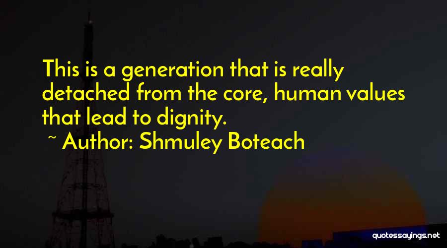 Core Values Quotes By Shmuley Boteach