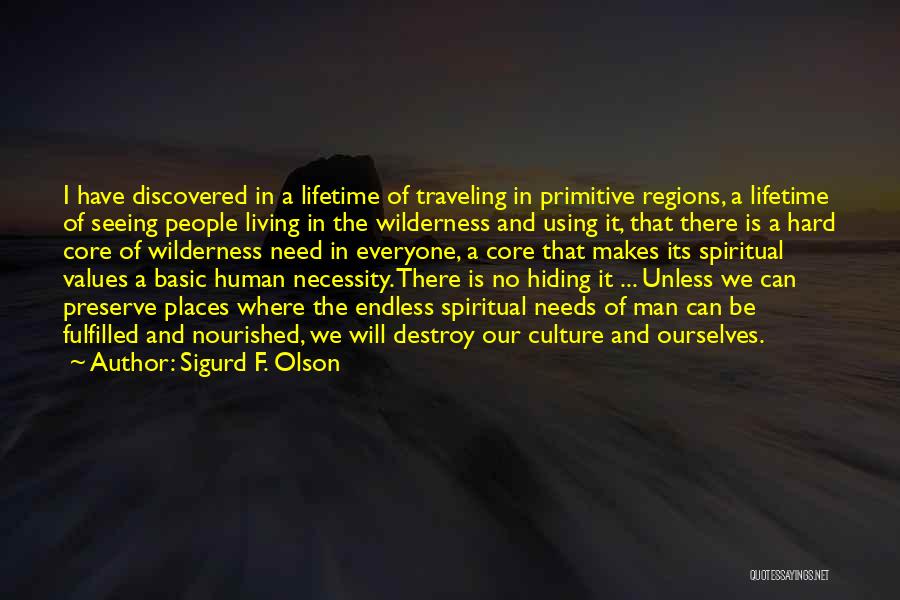 Core Values Quotes By Sigurd F. Olson