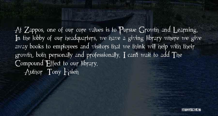 Core Values Quotes By Tony Hsieh