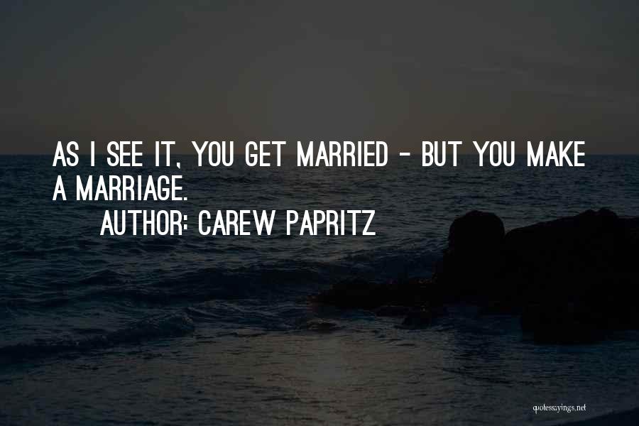 Coreless Quotes By Carew Papritz