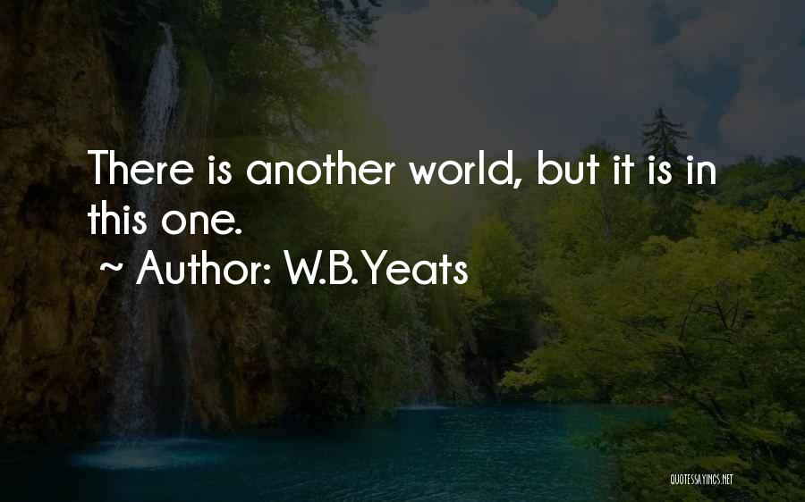 Coreless Quotes By W.B.Yeats