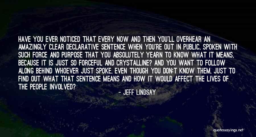 Corenswet Quotes By Jeff Lindsay Corenswet Quotes By Jeff Lindsay