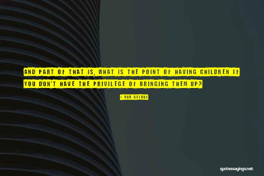 Corentin Patio Quotes By Bob Geldof Corentin Patio Quotes By Bob Geldof