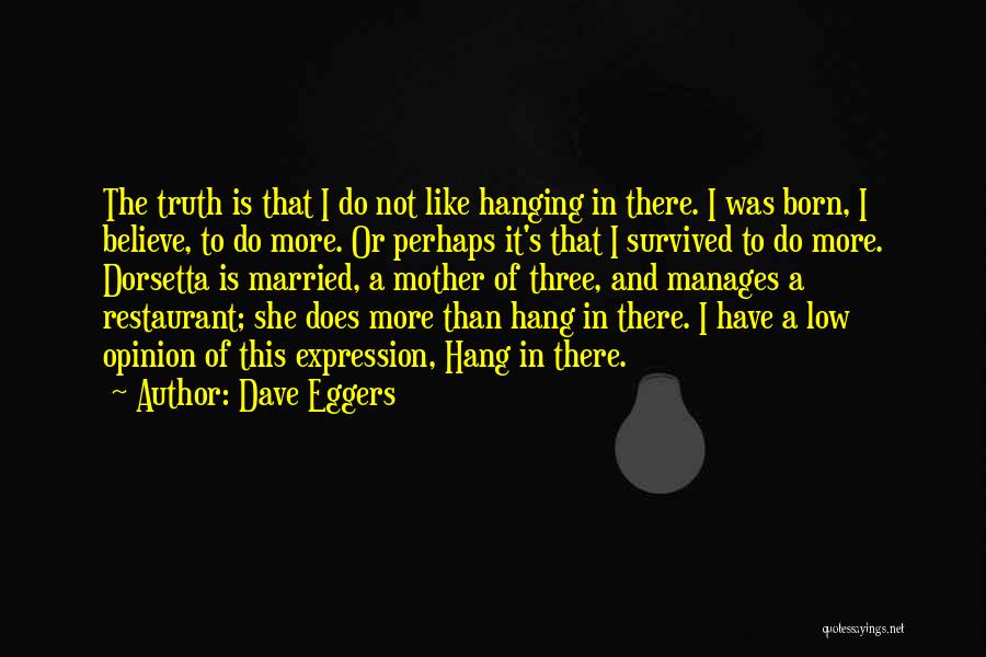 Coreopsis Jethro Quotes By Dave Eggers