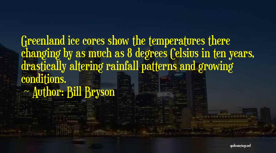 Cores Quotes By Bill Bryson