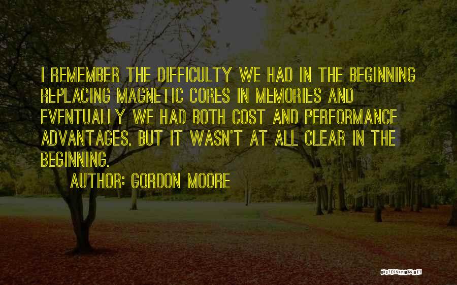 Cores Quotes By Gordon Moore