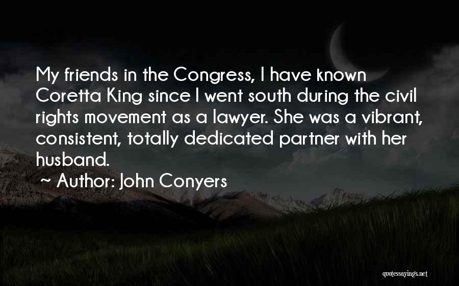 Coretta Quotes By John Conyers