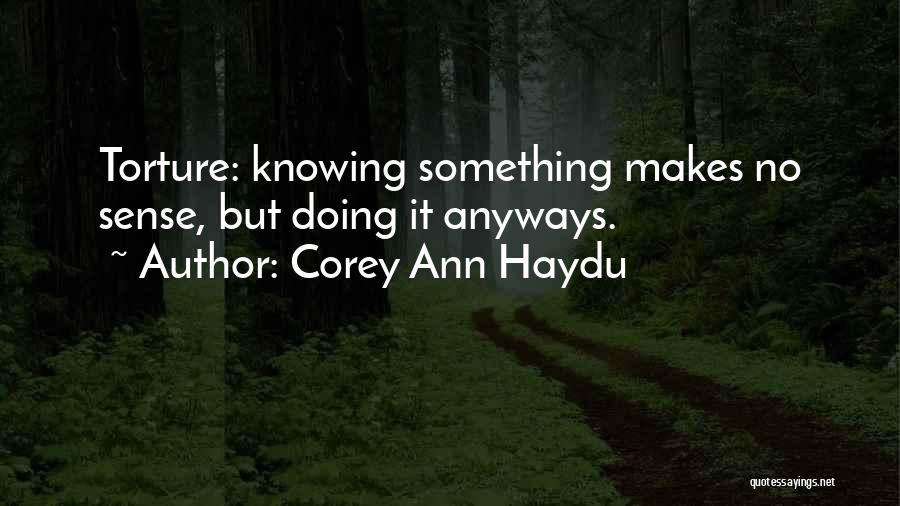 Corey Ann Haydu Quotes 1413079