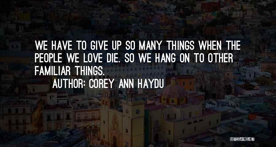 Corey Ann Haydu Quotes 516707