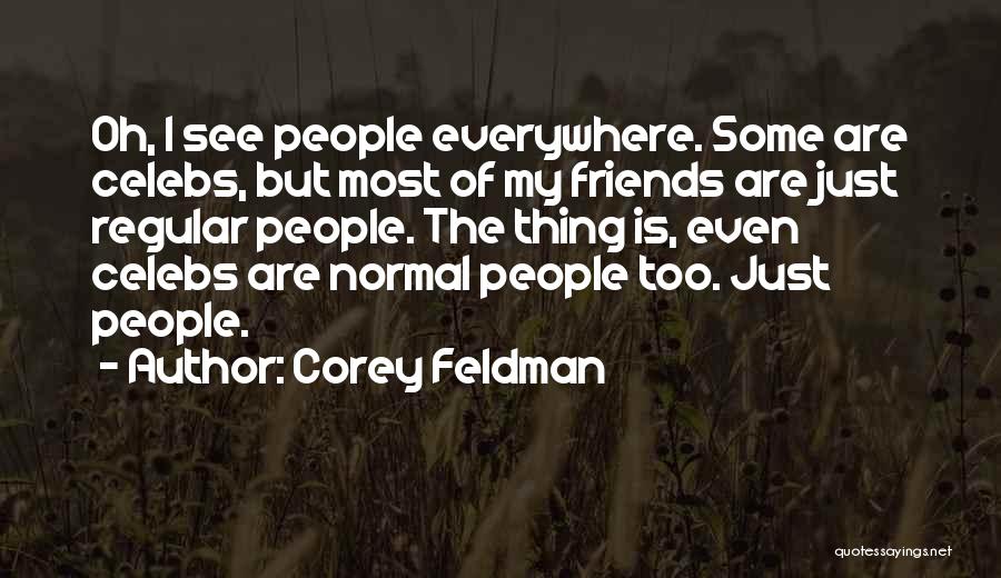 Corey Feldman Quotes 1906813