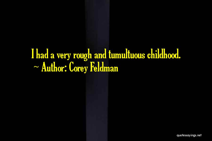 Corey Feldman Quotes 2004530