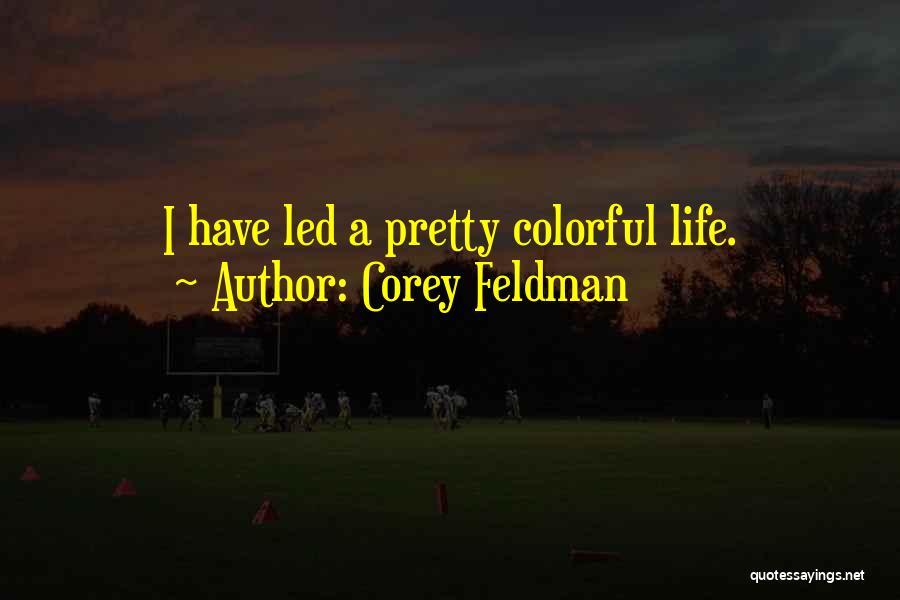 Corey Feldman Quotes 462612